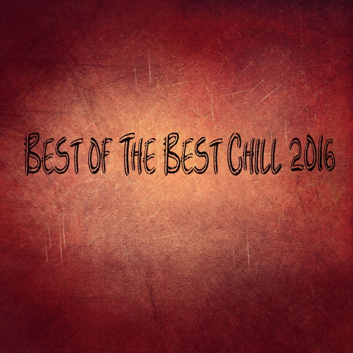Album cover of Best of The Best Chill 2016
