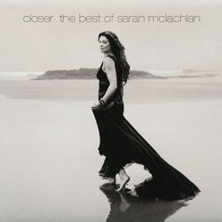 Cover of Closer: The Best Of Sarah McLachlan