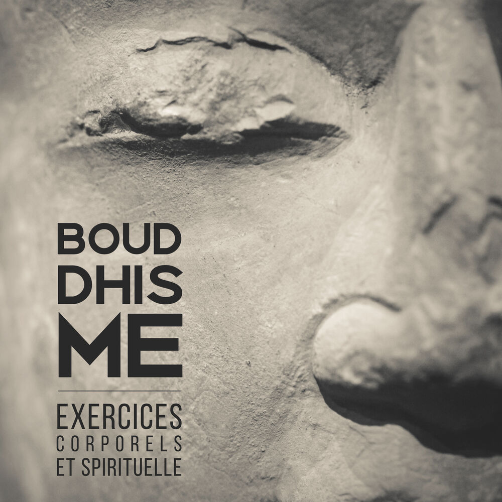 Picture of Bouddhisme: Exercices corporels et spirituelle – Méditation