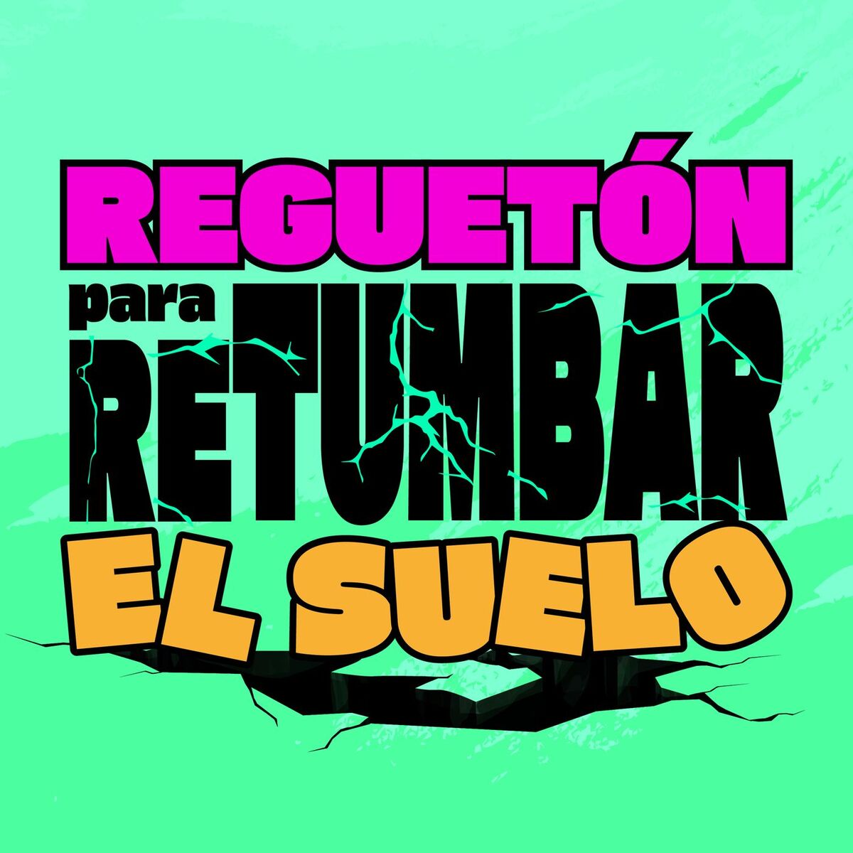 Album cover of Reguetón para retumbar el suelo