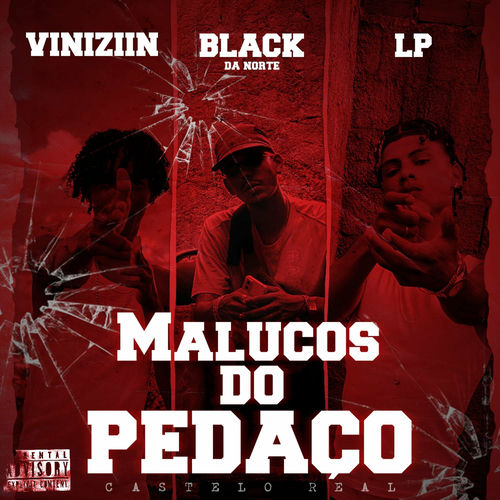 Malucos do Pedaço