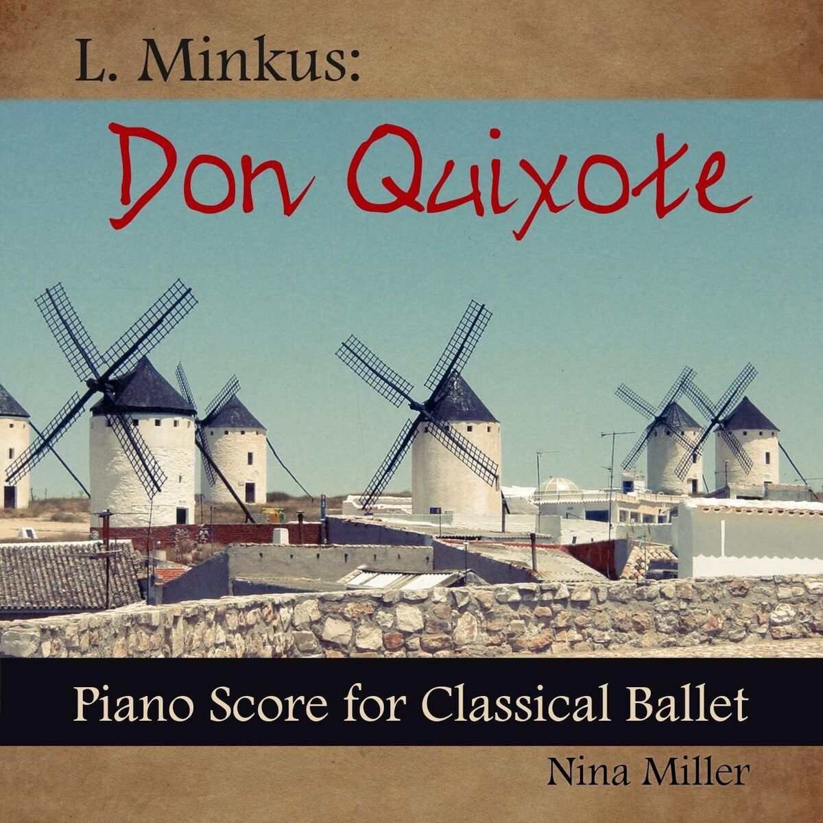Album cover of L. Minkus: Don Quixote - Piano Score for Classical Ballet
