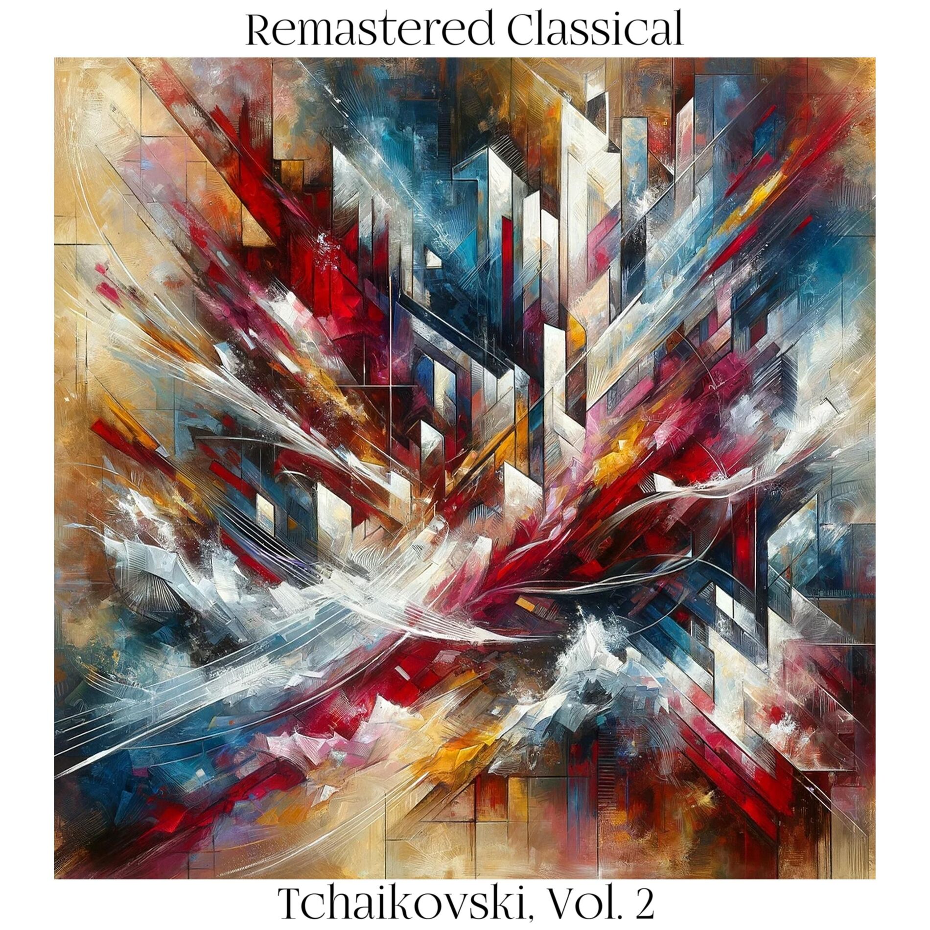 Album cover of Remastered Classical: Tchaikovski, Vol. 2