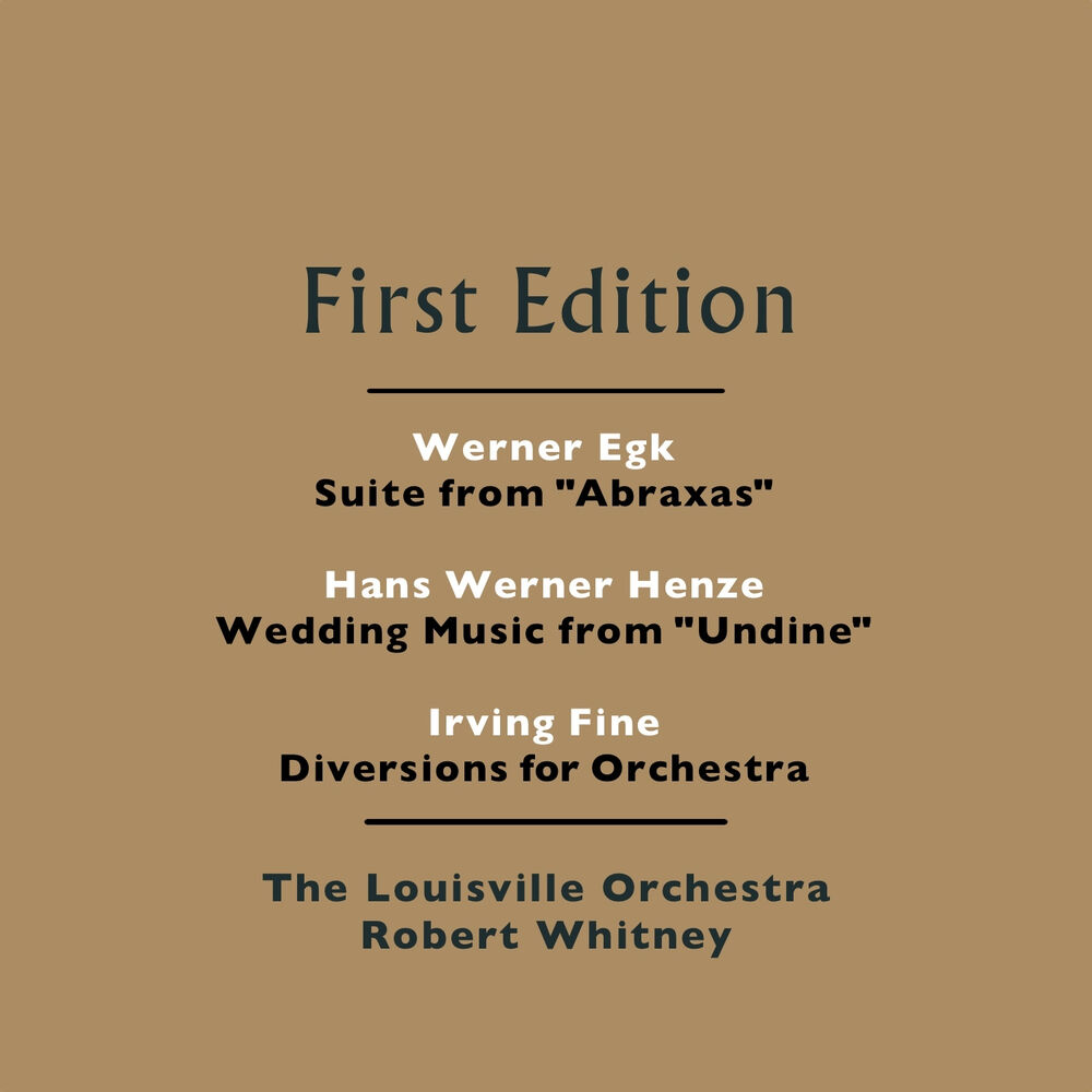 Picture of Werner Egk: Suite from "Abraxas" - Hans Werner Henze: Wedding Music from "Undine" - Irving Fine: Diversions for Orchestra