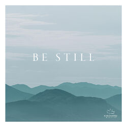 Cover of Be Still