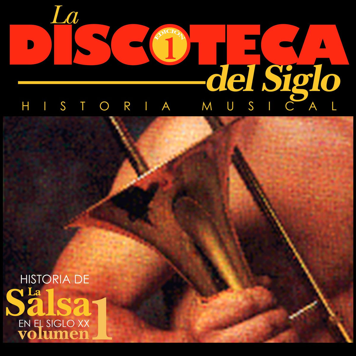 Album cover of Historia de la Salsa en el Siglo XX (Vol. 1)