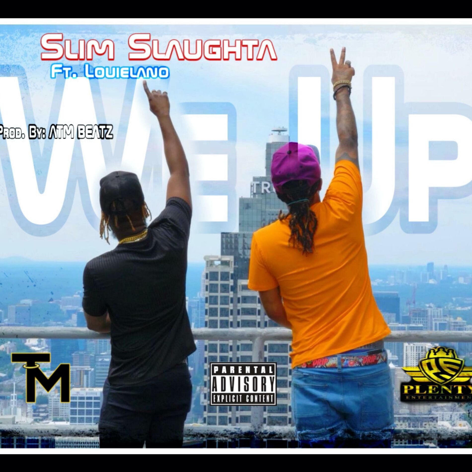 Album cover of We Up (feat. Louie Lano)