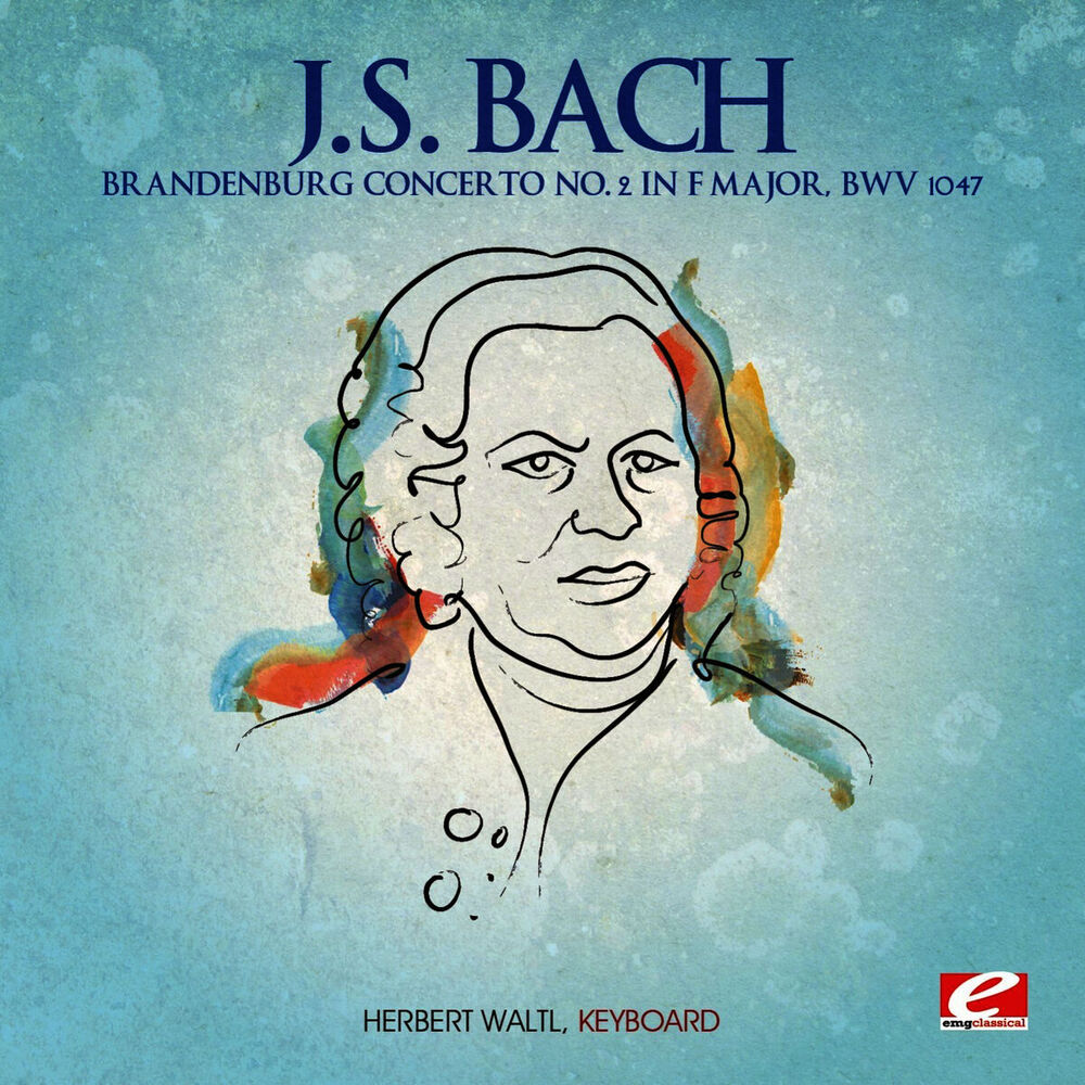 Picture of J.S. Bach: Brandenburg Concerto No. 2 in F Major, BWV 1047 (Digitally Remastered)