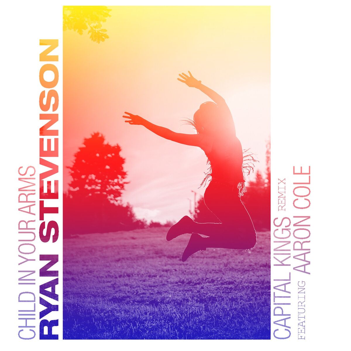 Album cover of Child in Your Arms (Capital Kings Remix) [feat. Aaron Cole]