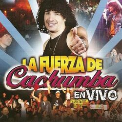 Cover of LA FUERZA DE CACHUMBA (En Vivo)