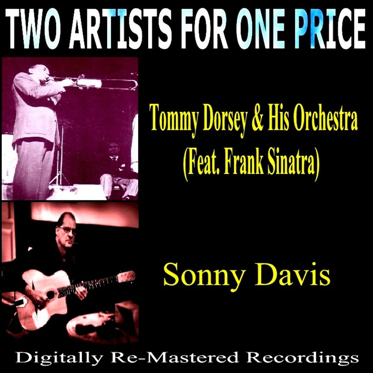 Album cover of Two Artists for One Price: Sonny Davis & Tommy Dorsey Orchestra