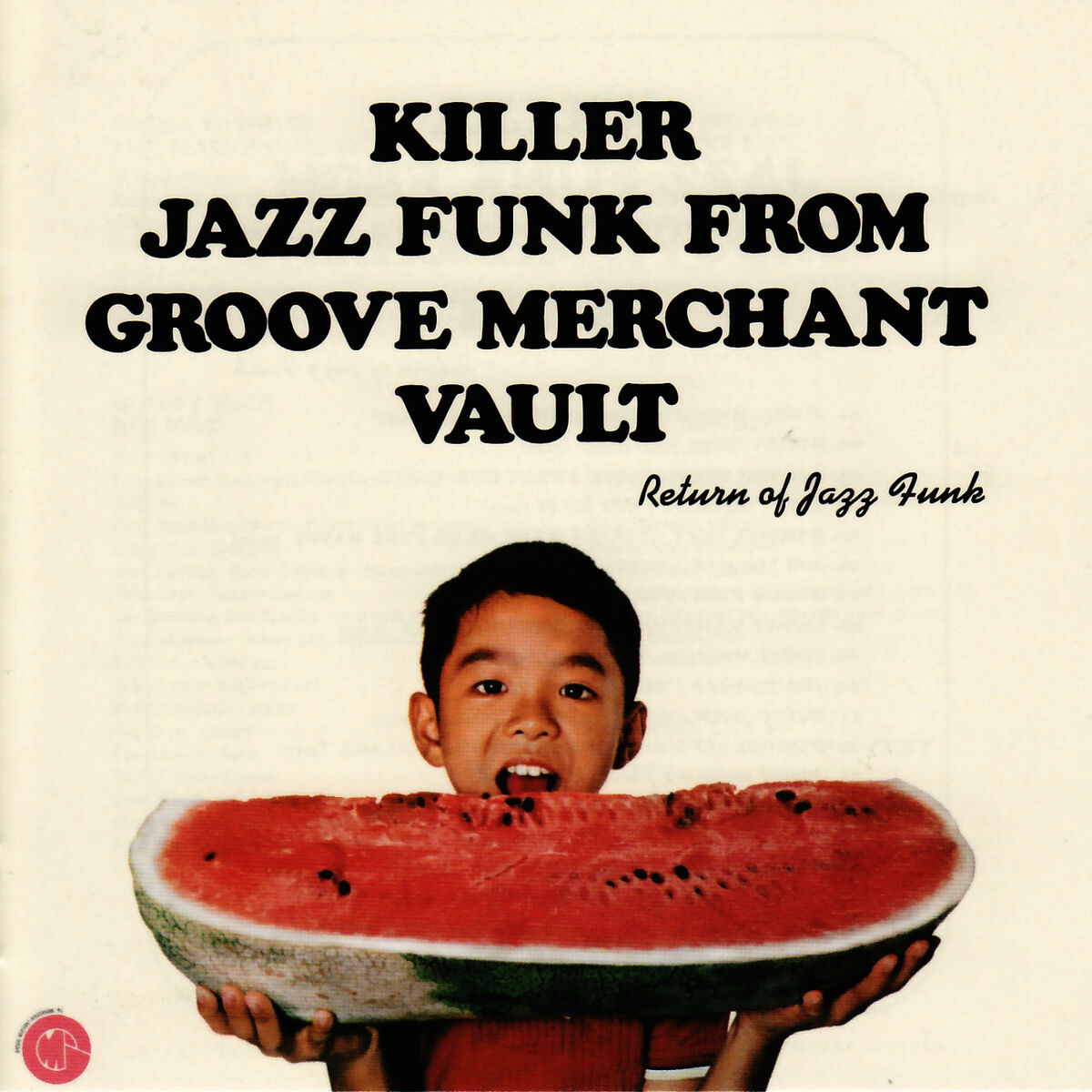 Album cover of Killer Jazz Funk From Groove Merchant Vault - Return of Jazz Funk
