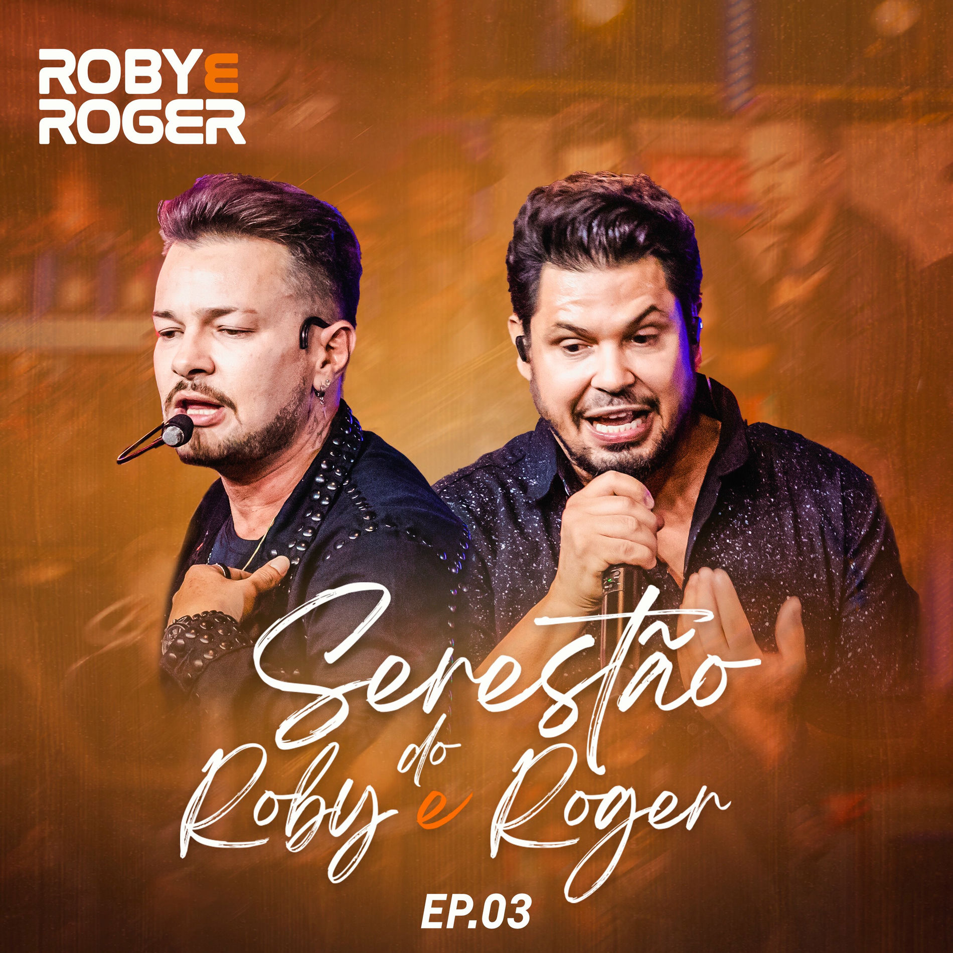 Album cover of Serestão do Roby e Roger, Ep. 03 (Ao Vivo)