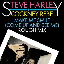 Make Me Smile (Come Up And See Me) (Rough Mix)