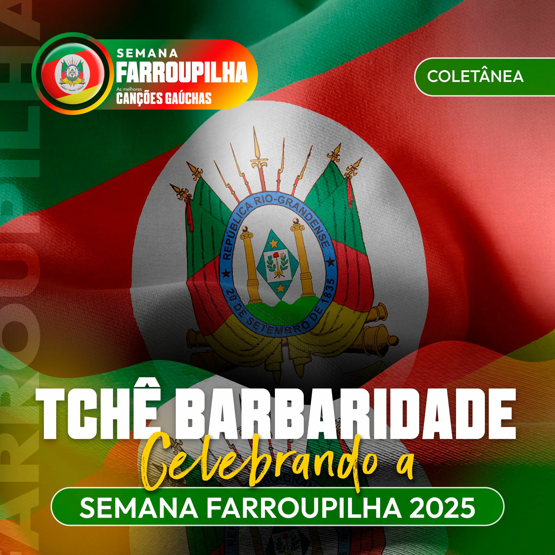Album cover of TCHÊ BARBARIDADE: CELEBRANDO A SEMANA FARROUPILHA 2025
