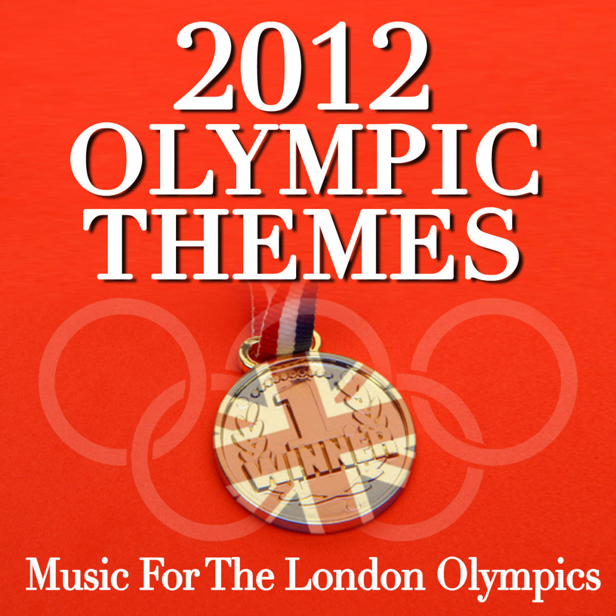 Album cover of 2012 Olympic Themes - Music for the London Olympics