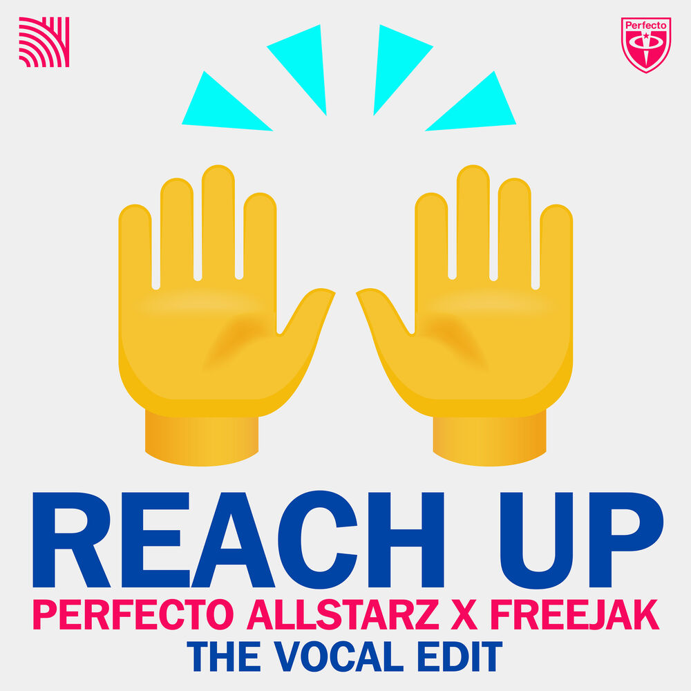 Picture of Perfecto Allstarz X Freejak - Reach up (The Vocal Edit)