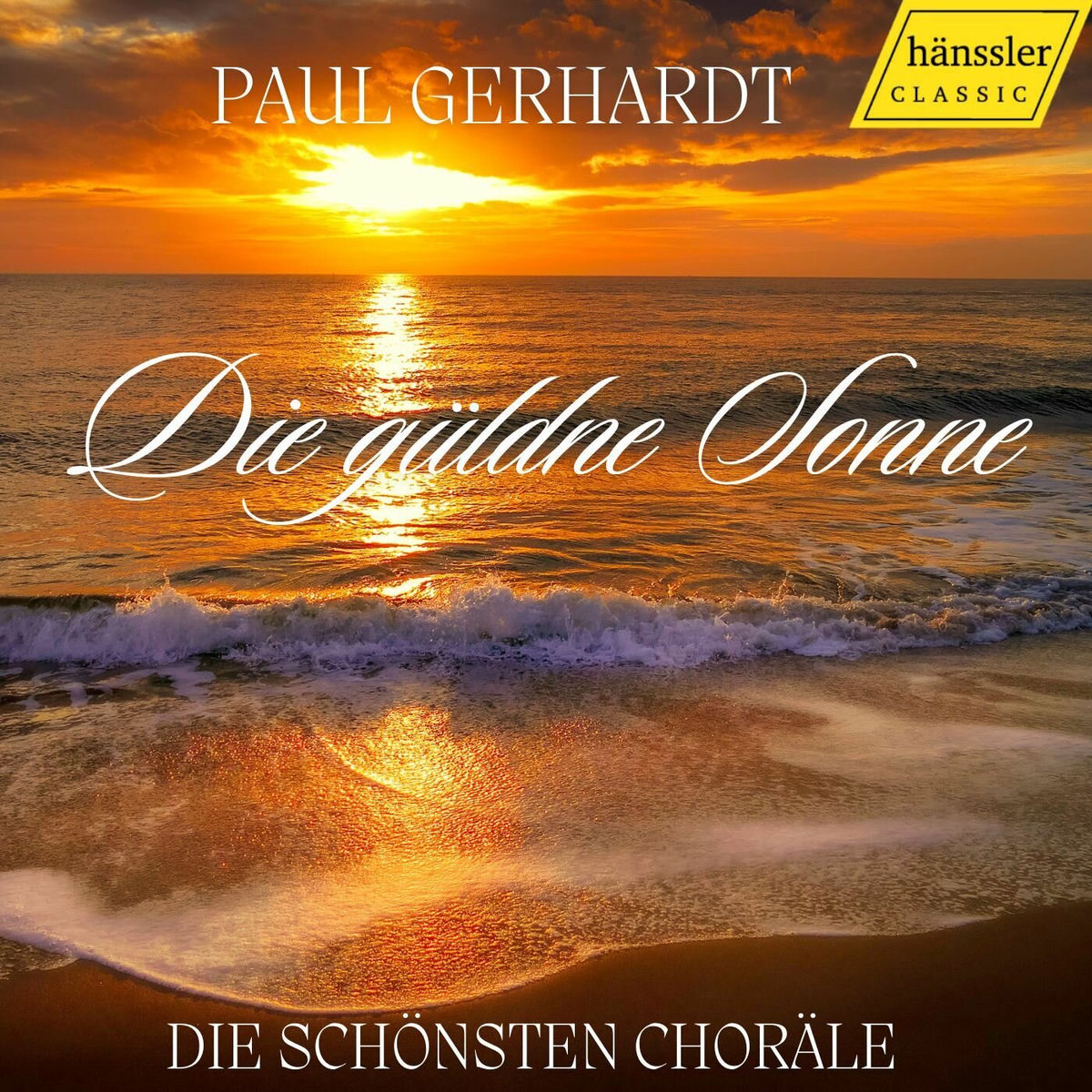 Album cover of Paul Gerhardt - Die güldne Sonne - Die schönsten Choräle