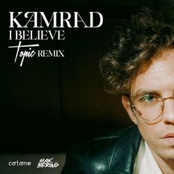 Cover of I Believe (Topic Remix)
