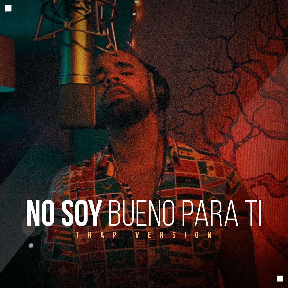 Picture of No Soy Bueno para Ti (Trap Version)