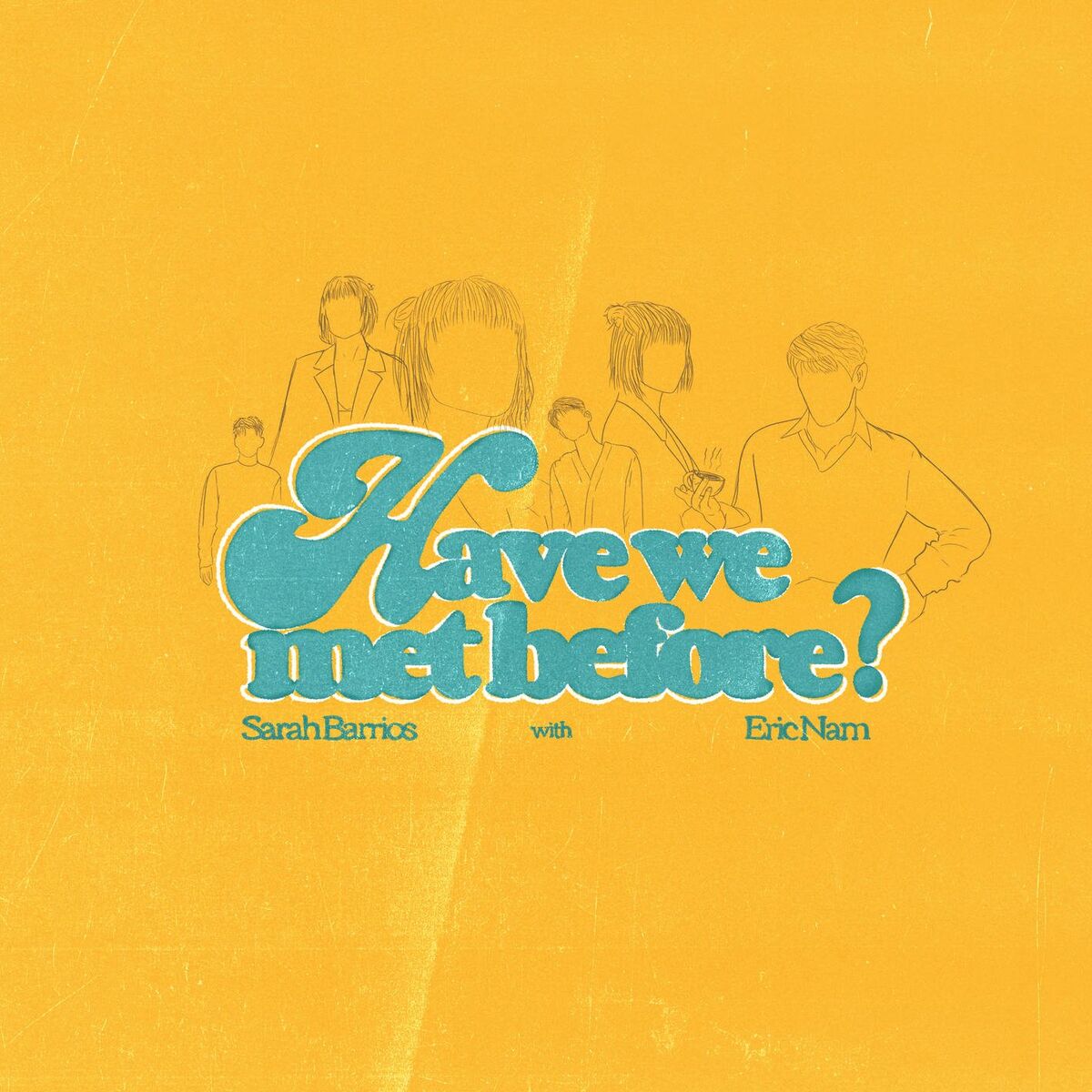 Album cover of Have We Met Before (with Eric Nam)