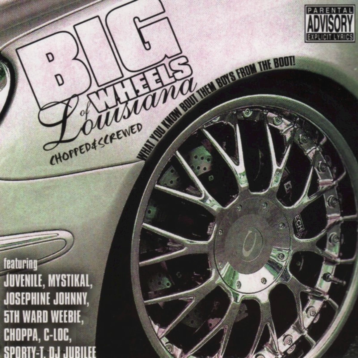 Album cover of Big Wheels of Louisiana: What You Know Bout Them Boys From The Boot (Chopped & Screwed)