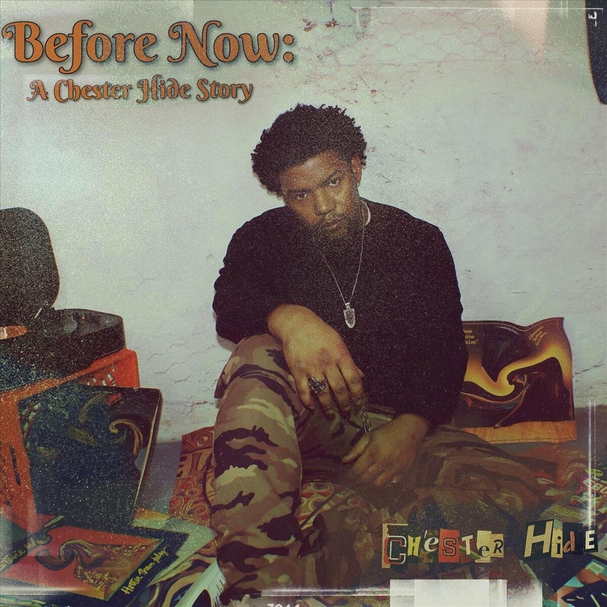 Album cover of Before Now: A Chester Hide Story
