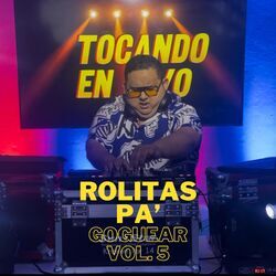 ROLITAS PA' GOGUEAR, Vol. 5