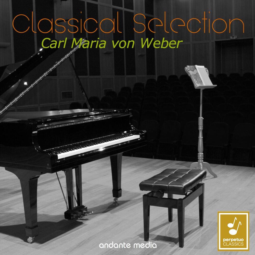 Picture of Classical Selection - Carl Maria von Weber: Piano Concertos Nos. 1, 2 & Romanza Siciliana