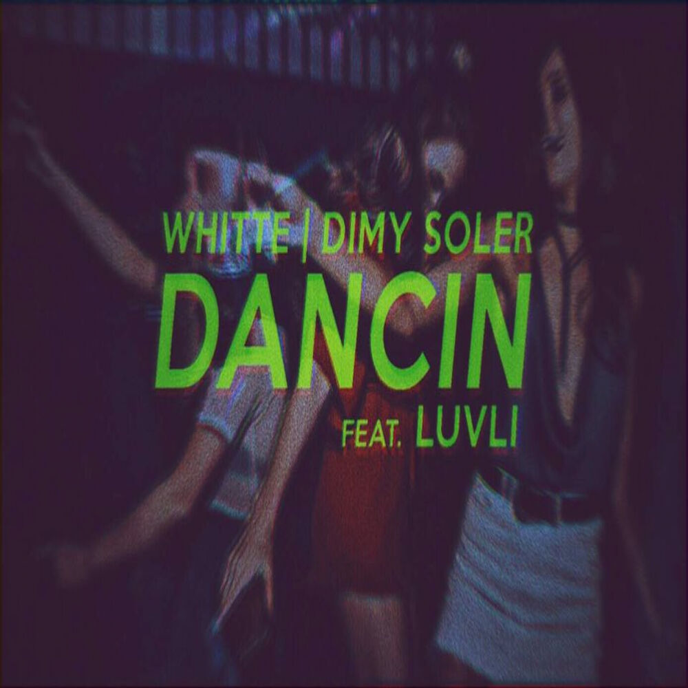 Picture of Dancin ft. Luvli (Remix).
