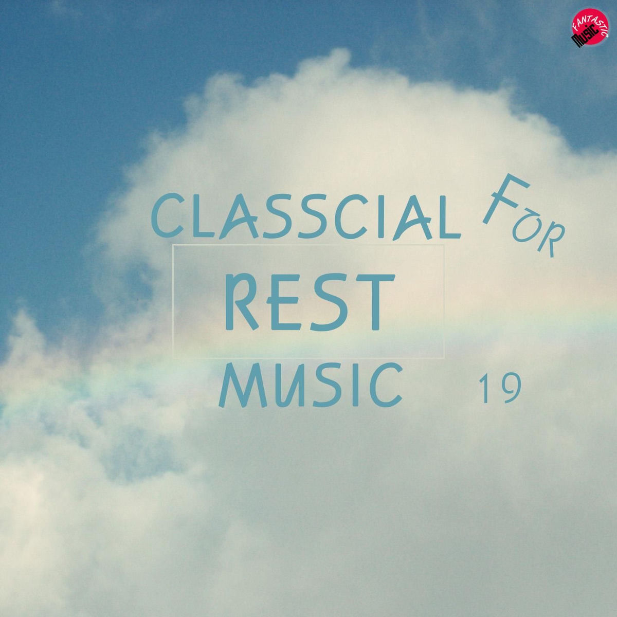 Album cover of Classical Music For Rest 19
