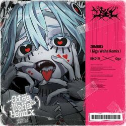 Cover of Zombies (Giga Waha Remix)