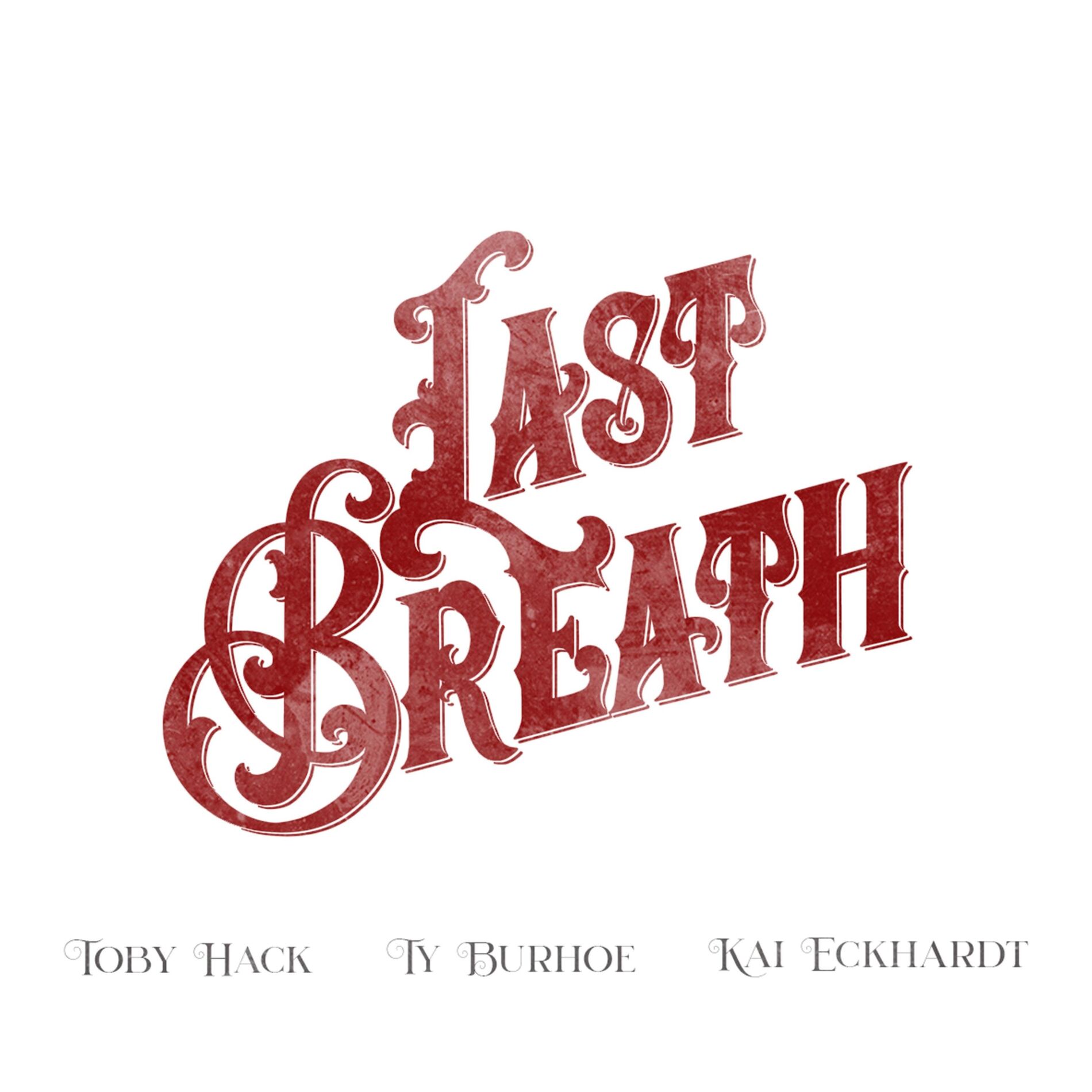 Album cover of Last Breath (feat. Ty Burhoe & Kai Eckhardt)