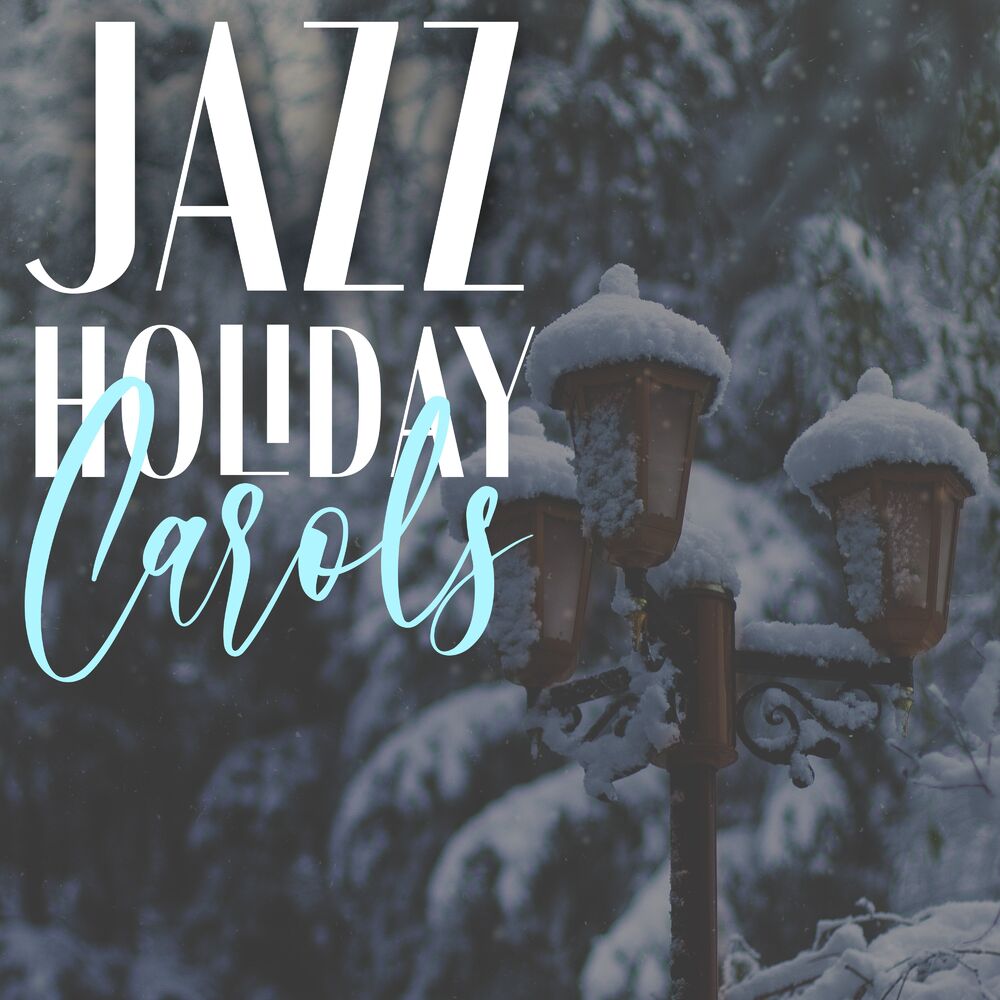 Picture of Jazz Holiday Carols: Christmas Eve with Jazz Background Carols