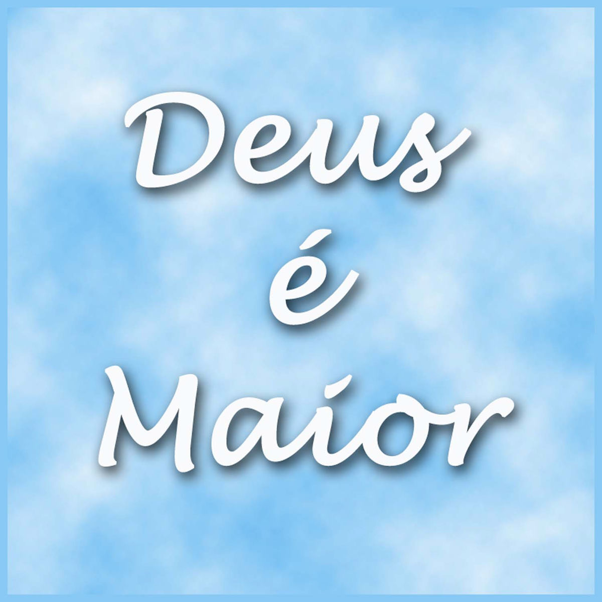 Album cover of Deus É Maior e Deus Tocou Meu Coração - Single