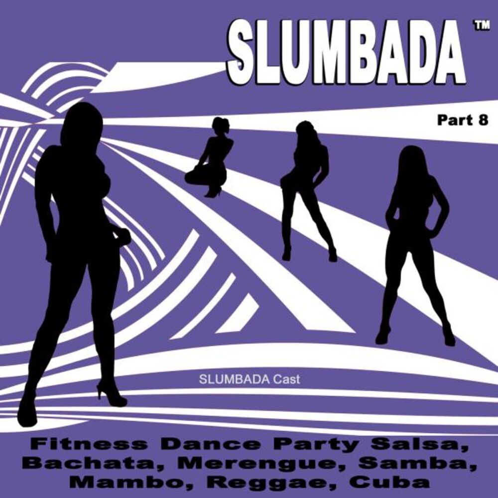 Picture of SLUMBADA ™ Part 8 (Fitness Dance Party Salsa, Bachata, Merengue, Samba, Mambo, Reggae, Cuba)