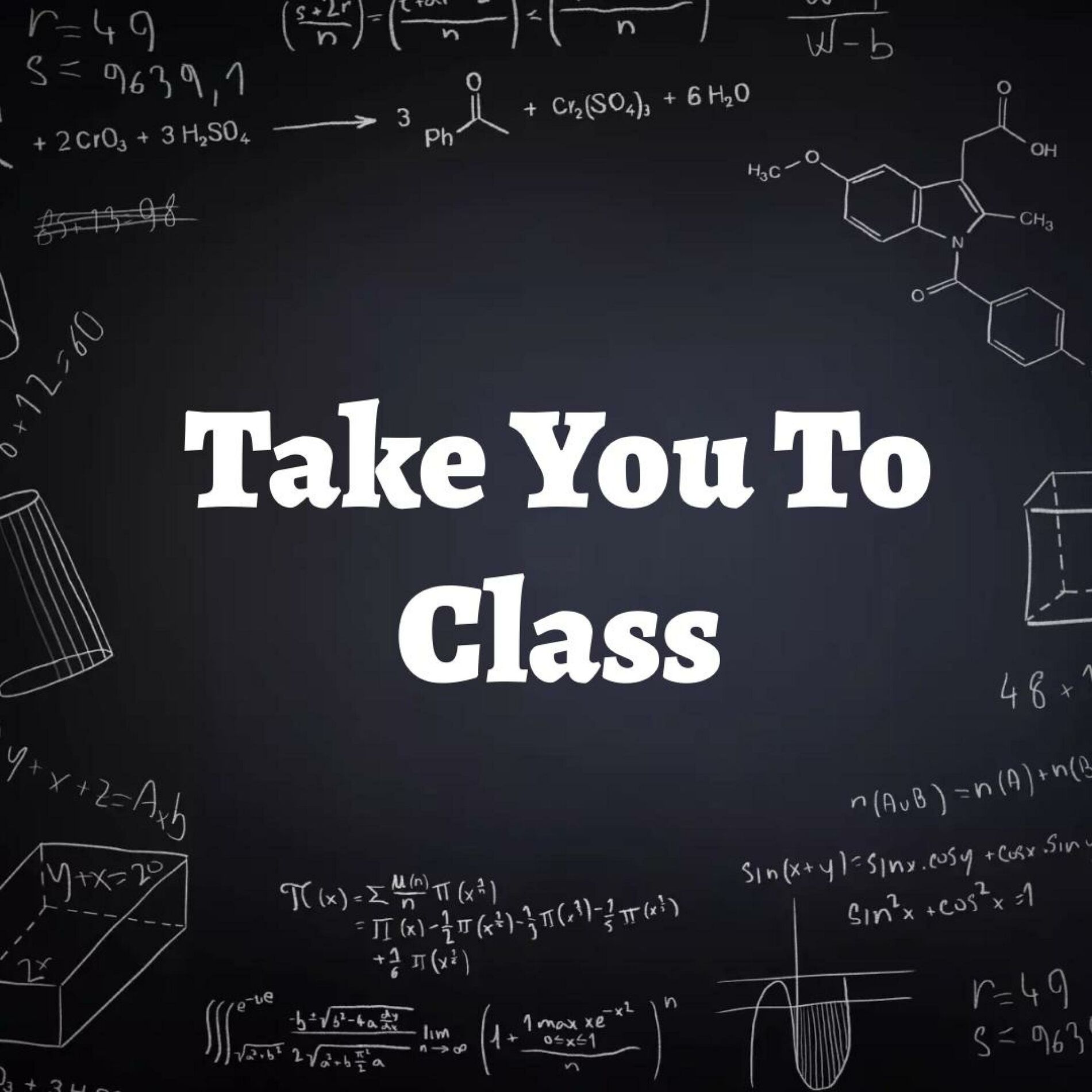 Album cover of Take You To Class (feat. EAJ)