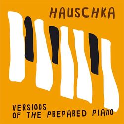 Cover of Versions Of The Prepared Piano