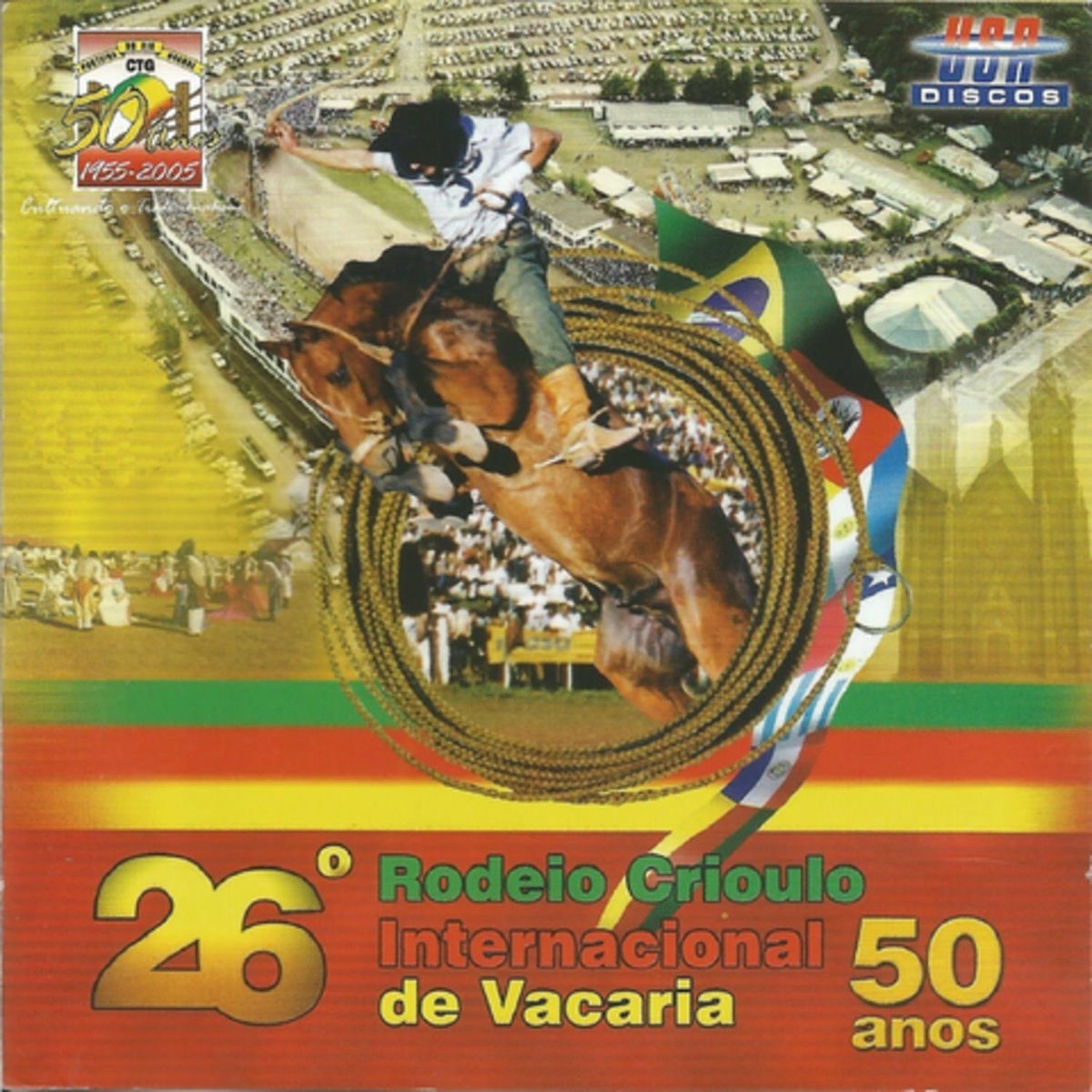 Album cover of 26º RODEIO CRIOULO INTERNACIONAL DE VACARIA 50 ANOS (AO VIVO)