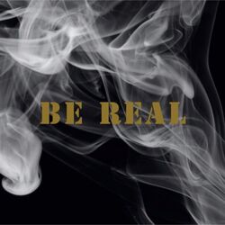 Cover of Be Real (feat. E Man)