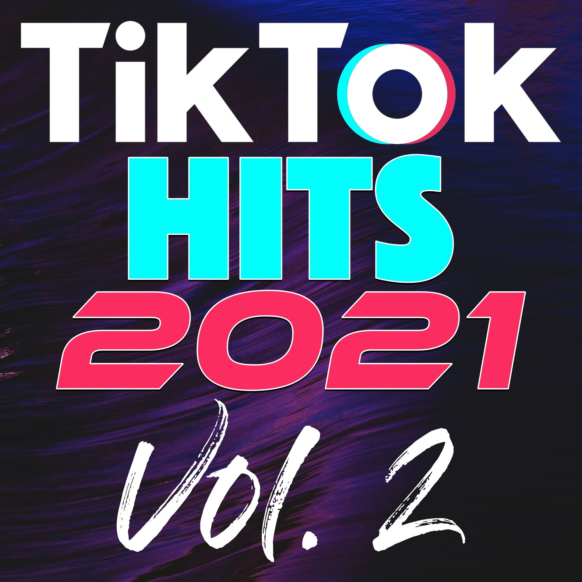 Album cover of TikTok Hits 2021, Vol. 2