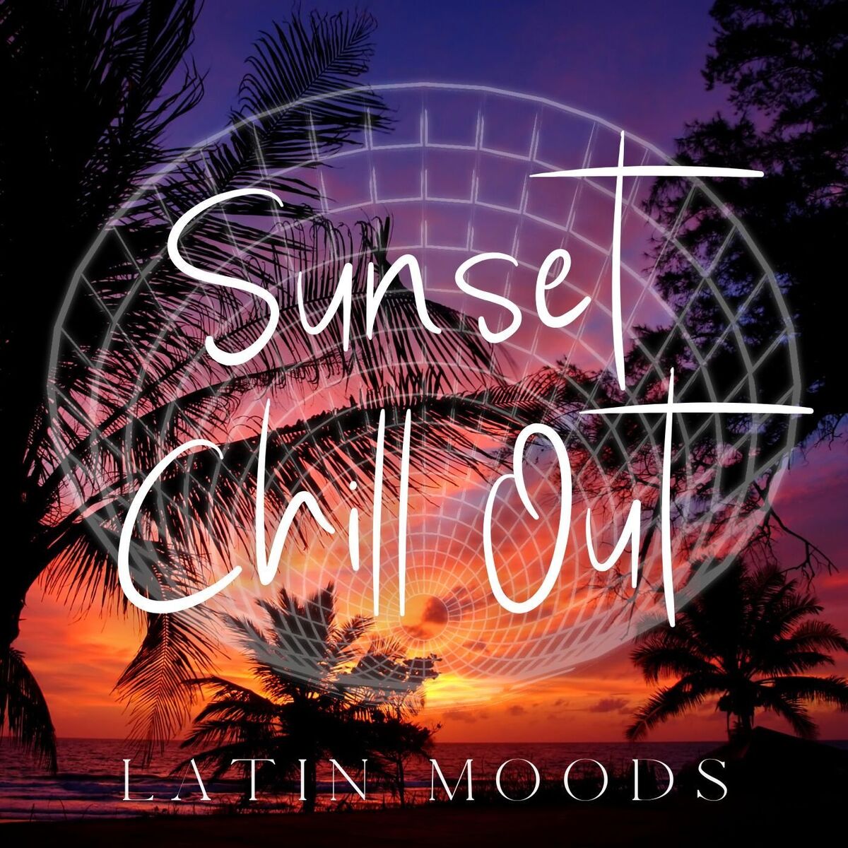 Album cover of Sunset Chill Out: Latin Moods