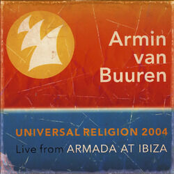 Cover of Universal Religion 2004 (Recorded live at Amnesia, Ibiza) [Mixed by Armin van Buuren]