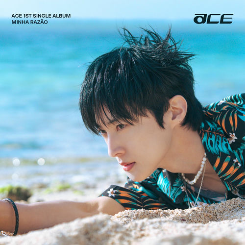 ACE – MINHA RAZÃO – Single