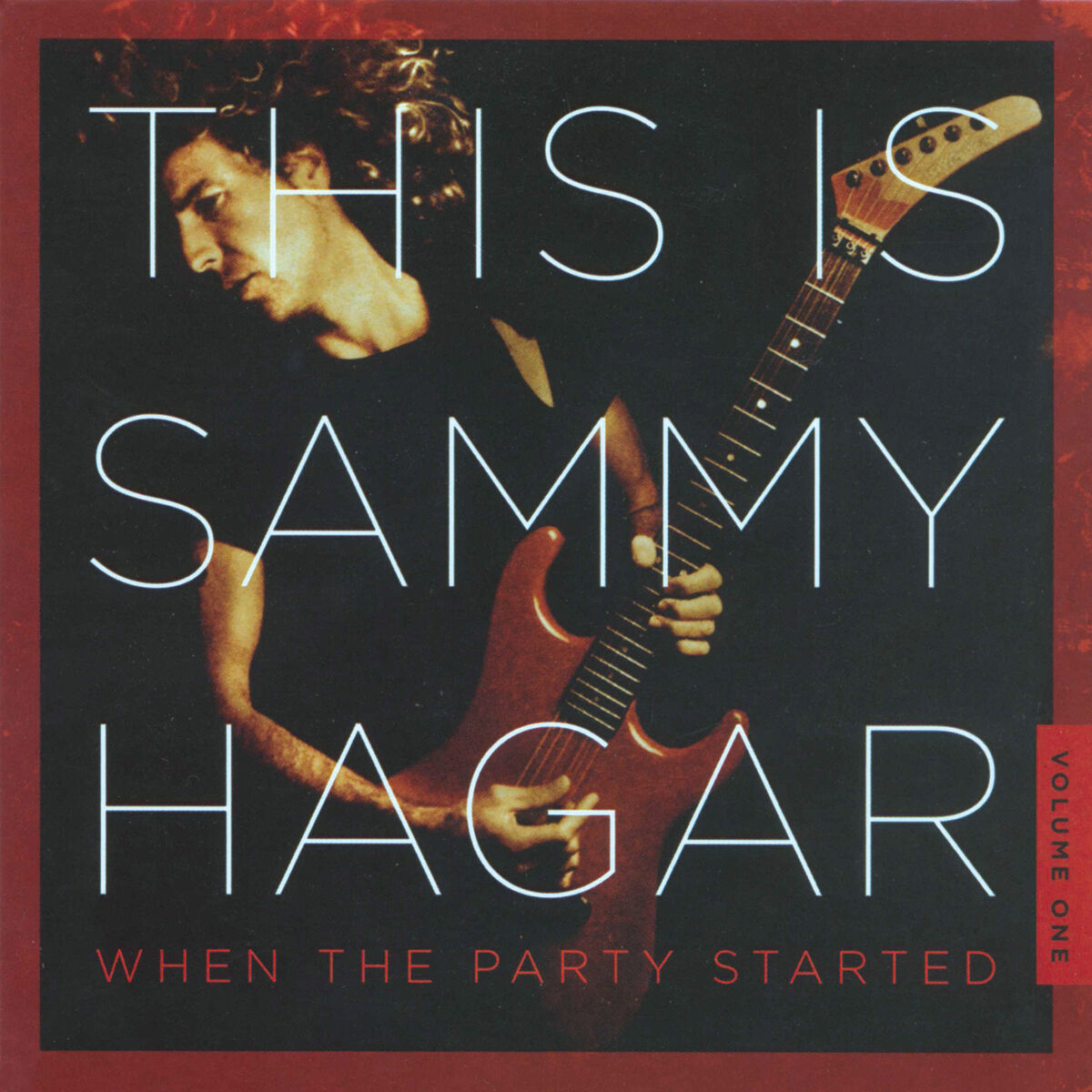 Album cover of This Is Sammy Hagar: When The Party Started Vol. 1