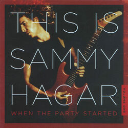 Cover of This Is Sammy Hagar: When The Party Started Vol. 1