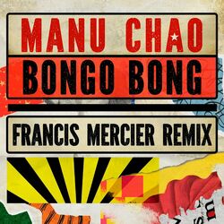 Cover of Bongo Bong - Je ne t'aime plus (Francis Mercier Remix)