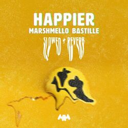 Cover of Happier (Slowed + Reverb)