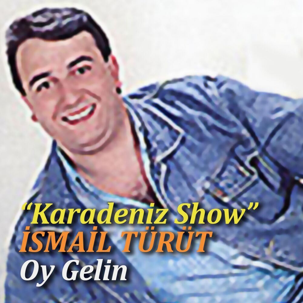 Picture of Oy Gelin (Karadeniz Show)