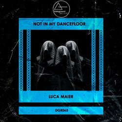 Not In My Dancefloor